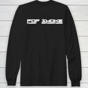 Pop Smoke Long Sleeve T-Shirt